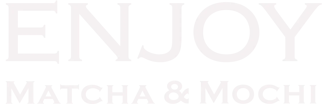 enjoy matcha & mochi